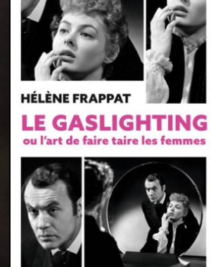 Gaslighting : quelques réflexions