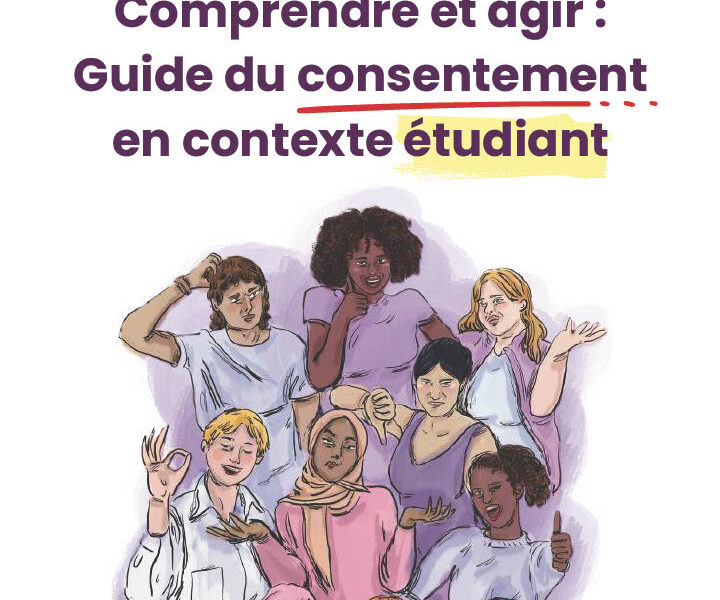 Comprendre et agir – le Guide du consentement en contexte étudiant